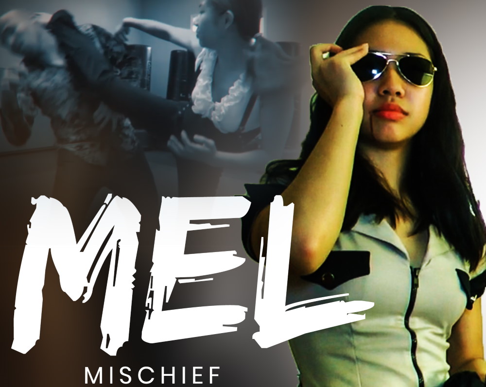 #6 - Mel: Mischief