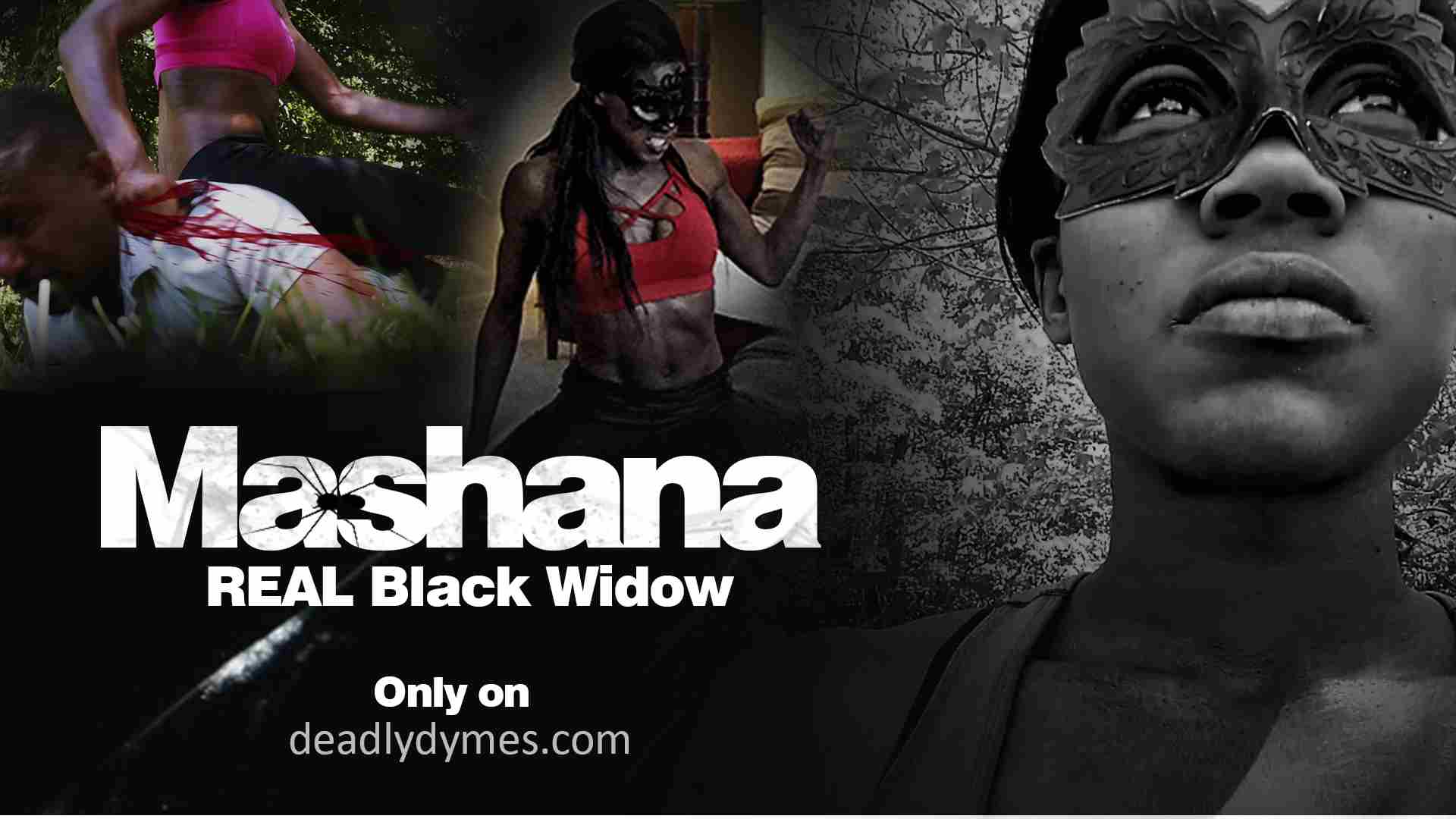 DeadlyDymes | Deadly Dymes | MASHANAVISION